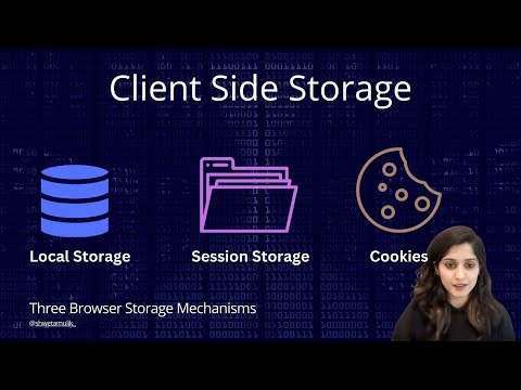 Client Side Storage | Local Storage vs Session Storage vs Cookies