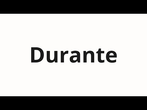 How to pronounce Durante