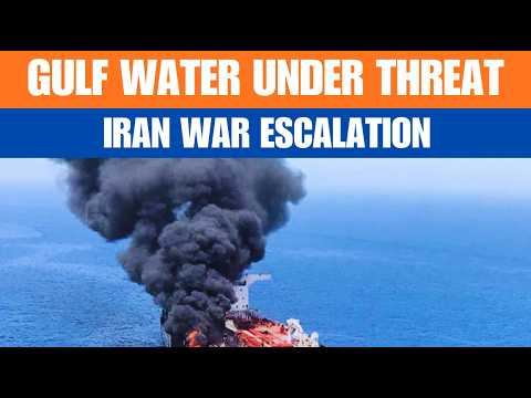Experts Warn Gulf Water Plants Could Be Next Target in Iran ...