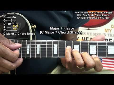 How To Solo On Guitar Over Chord Changes With One Scale - Relative Major Minor @EricBlackmonGuitar