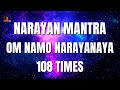 Narayan Mantra Om Namo Narayanaya Narayana Mantra 108