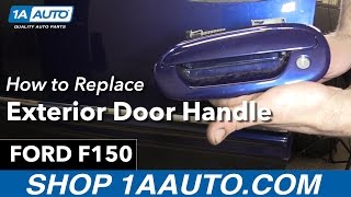 How To Replace Exterior Door Handle 97-04 Ford F150