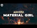 Madonna Material Girl Lyrics