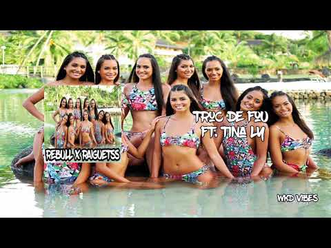 (ReBull X Raiguetss) Truc de fou Ft.Tina Ly
