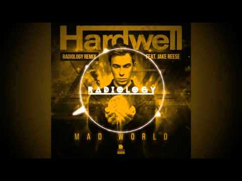 Hardwell feat. Jake Reese - Mad World (Radiology Remix) [Official]