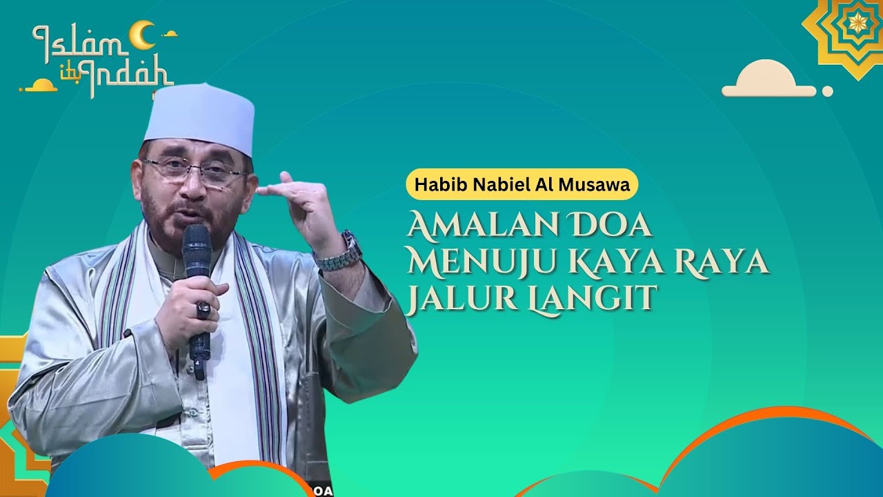 Amalan Doa Untuk Menuju Kaya Raya Jalur Langit - Ceramah Habib Nabiel Al Musawa