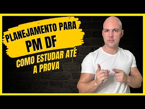 Como ser aprovado na PM DF - plano de estudo completo (com planilha)
