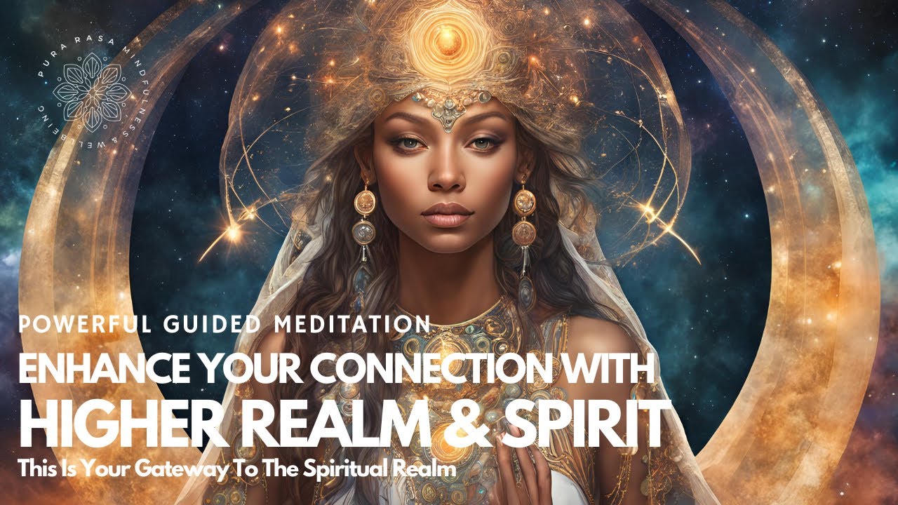 Connect with Higher Realm Meditation 🌿🔮 Boost Your Spiritual Connection