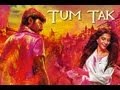 Raanjhanaa - Tum Tak Official New Full Video feat ...