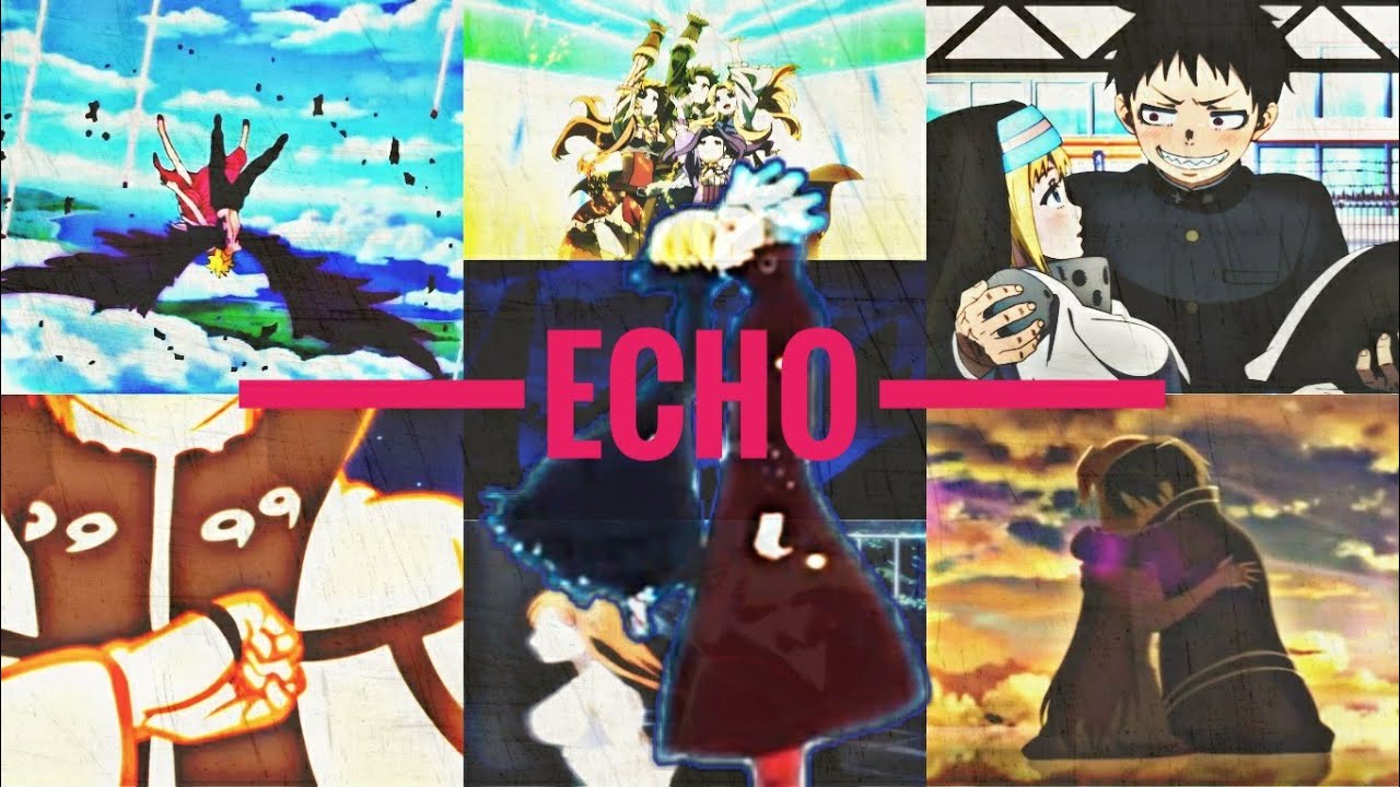 Anime Mix ECHO [AMV] FULL HD