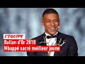 Ballon d'Or 2018 -  Mbappé sacré meilleur jeune