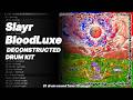 Free Slayr BloodLuxe Deconstructed Drum Kit All BloodLuxe Drum Sounds