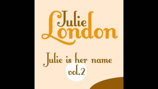 Julie London - I Guess I&#39;ll Have To Change My Plan