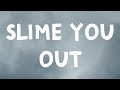 Drake Slime You Out Lyrics Feat SZA