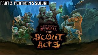 The Lost Legends of Redwall: The Scout Act 3 Full Gameplay Part 2: Portman's Slough (No Commentary)
