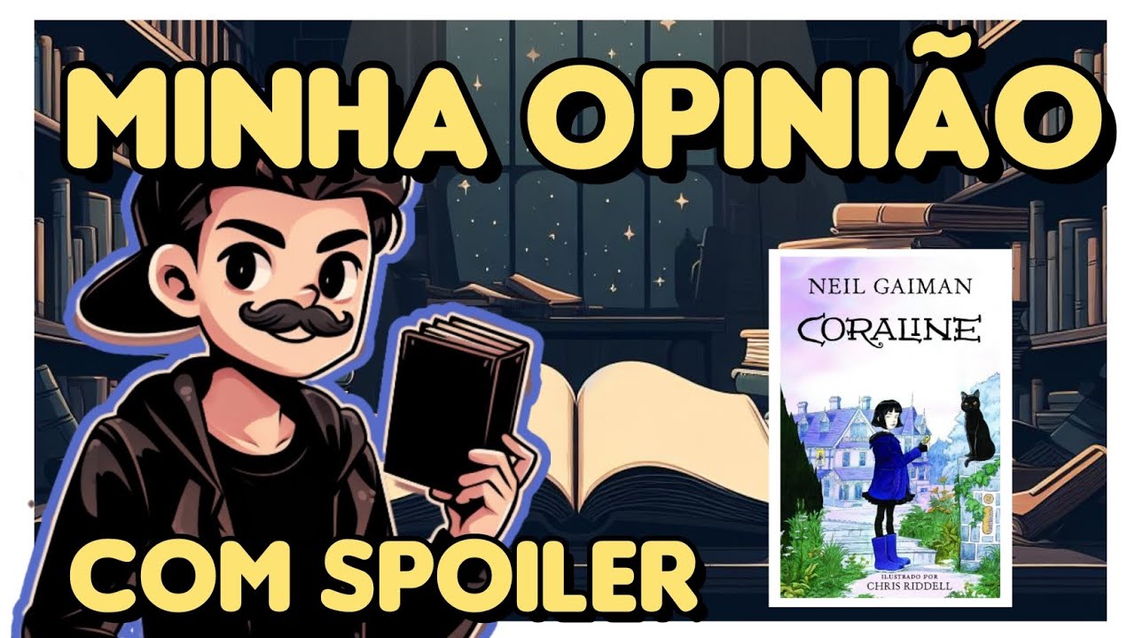 Minha Opinião SINCERA COM SPOILER  ‼️ CORALINE DE NIEL GAIMAN 💜