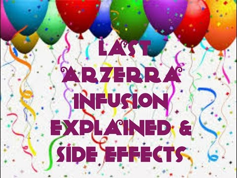 Last Arzerra Infusion, What Happens & Side Effects~Living With Leukemia