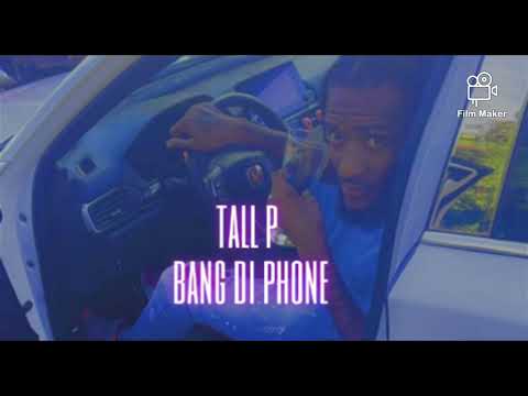 Tall p Bang Di Phone (official audio)