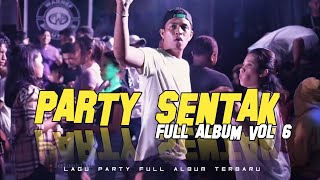 Download lagu PARTY SENTAK FULL DROP VOL 6 🌴 RIZAL NHARCKY REMIX 2025 mp3
