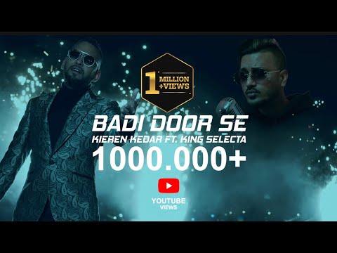 BADI DOOR SE -  KIEREN KEDAR FT.  KING SELECTA (OFFICIAL VIDEO)
