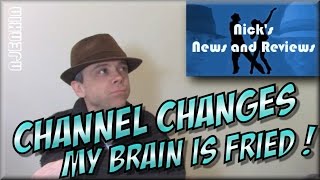 Short vlog: Channel Changes, my Brain is Fried !