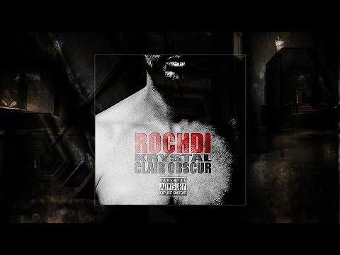 Rochdi (Krystal) - Clair/Obscur (Full Album)