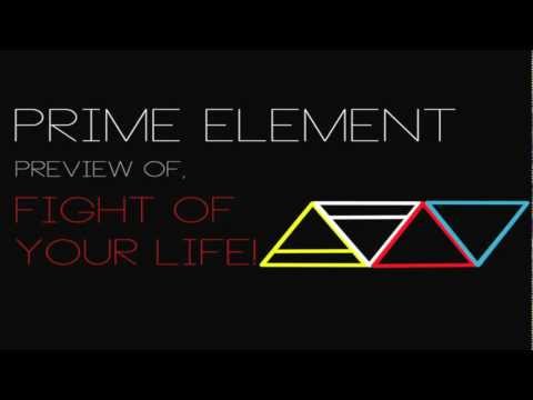 Prime Element - Fight Of Your Life (Teaser)