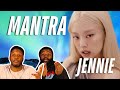 "THE WAIT IS OVER" - JENNIE - Mantra | REACTION!!!
