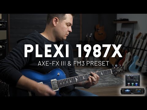 PLEXI 1987x - Fractal Axe-FX III & FM3 Preset Demo