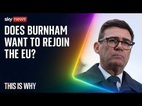 Andy Burnham may be backtracking on Brexit. This Is Why