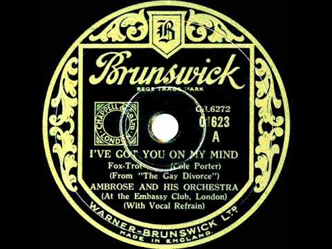 1933 Ambrose - I’ve Got You On My Mind (Sam Browne, vocal)
