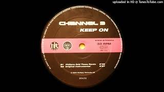 Channel 9 - Keep On (Olav Basoski Remix)
