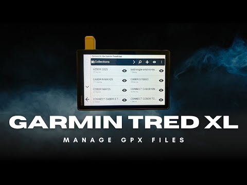 How to Install & Manage GPX Files on the Garmin Tread XL