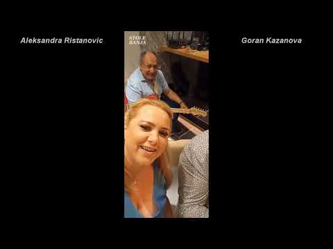Aleksandra Ristanovic - Goran Kazanova - Live