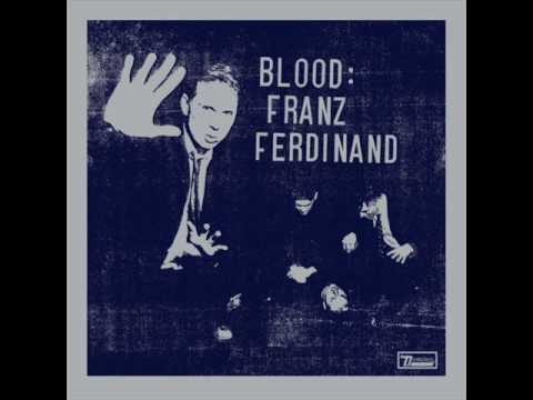 Franz Ferdinand- Be Afraid