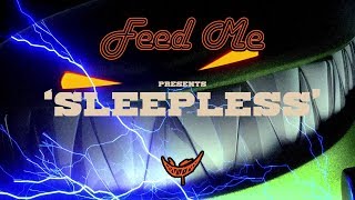 Feed Me - Sleepless