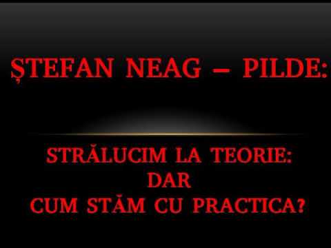 🔊 Stefan Neag PILDE AUDIO - Crestini teoretici sau practici?