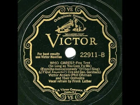 1932 Arden & Ohman - Who Cares? (Frank Luther, vocal)