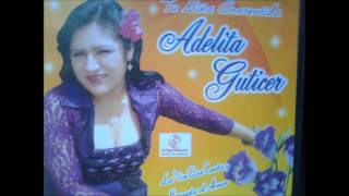ADELITA GUTICER Caricias de mi Madre