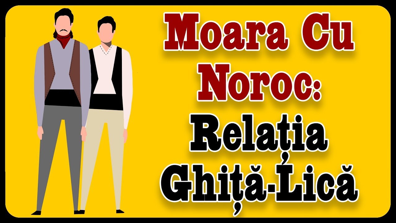 Moara Cu Noroc: Rela?ia Ghi??-Lic?