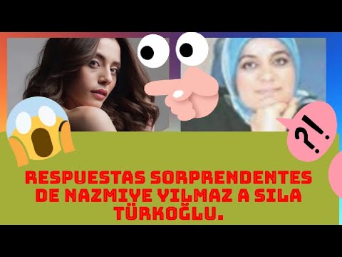 ¡Increíble! La respuesta de !Nazmiye Yılmaz a Sıla Türkoğlu no se demoró.