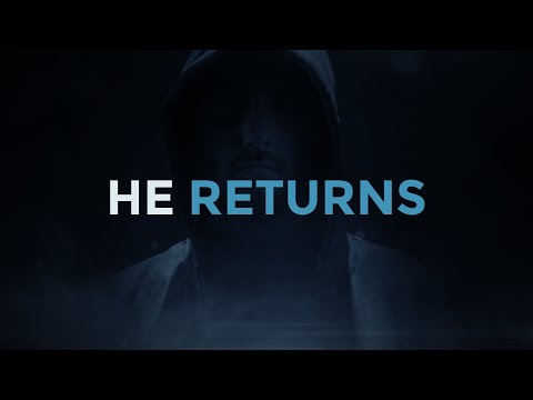 He Returns