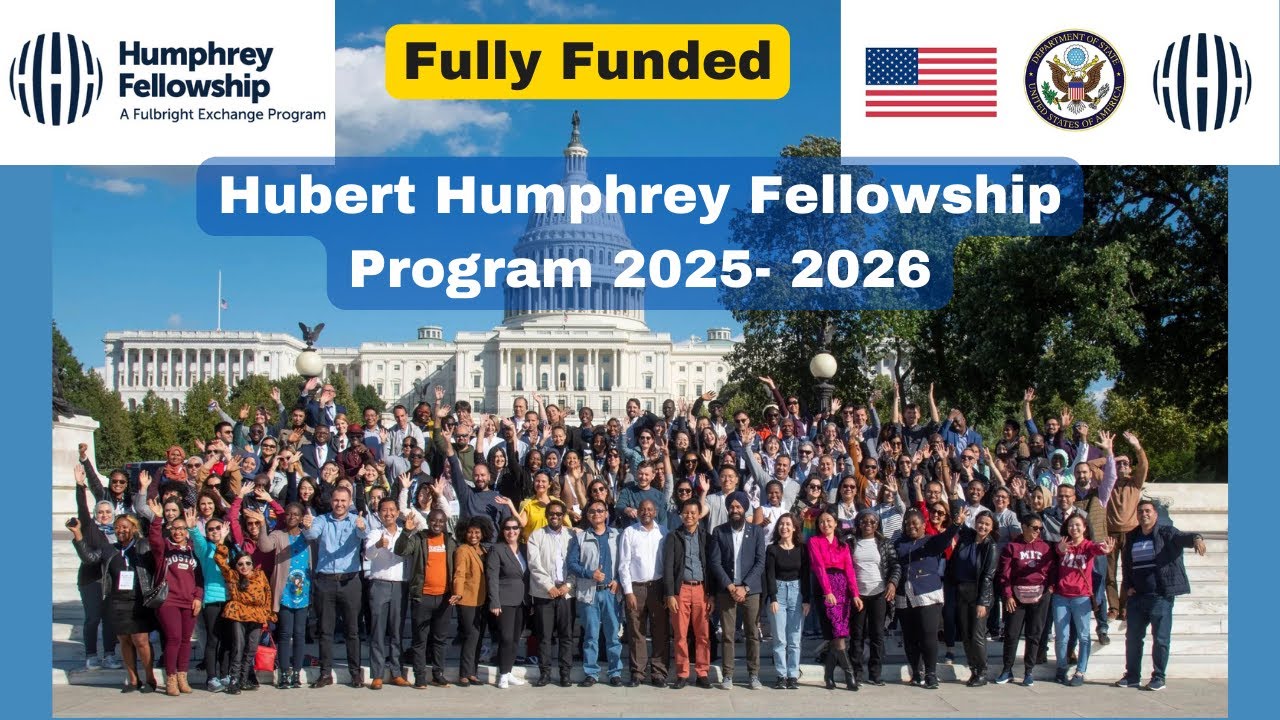 How to Apply for the Humphrey Fellowship Program 2025-2026 | Step-By-Step Guide