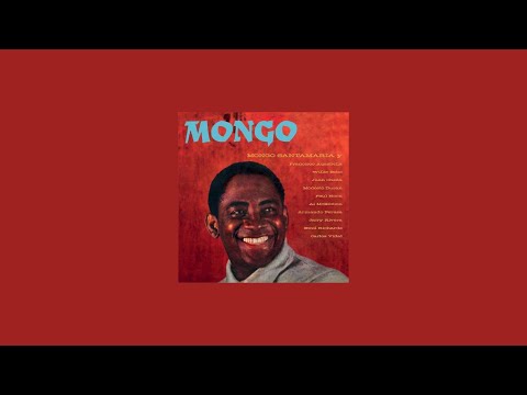 [Full Album] Mongo Santamaria - Mongo - SIDE A