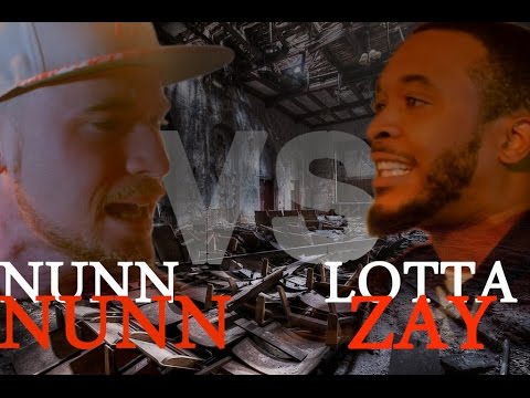 Lotta Zay vs Nunn Nunn