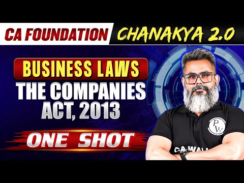 Business Laws: The Companies Act, 2013 | CA Foundation Chanakya 2.0 Batch 🔥