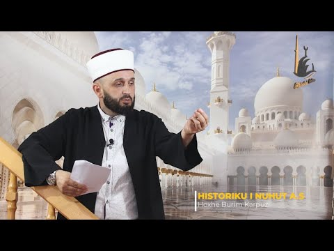 Nuhu A.S 60. (Historiku i Pejgamberëve 123) HUTBE 26.06.2021.- Hoxhë Burim Karpuzi