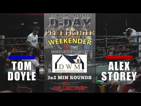 D-DAY Prize Fighter Weekender: Tom Doyle vs Alex Storey
