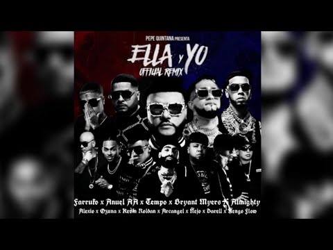 Ella & Yo (Full Remix) 2.0 - Farruko, Anuel AA, Bryant Myers, Almighty, Tempo, Alexio, Ozuna & Más
