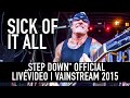Sick of it All | Step Down | Official Livevideo Vainstream 2015